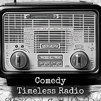 Comedy - Timeless Radio