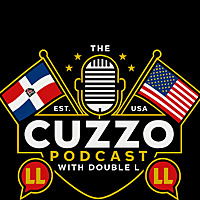 The Cuzzo Podcast with Double L