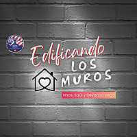 Edificando los Muros