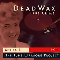 Deadwax True Crime