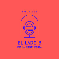 el Lado B de la INGENIERIA, Por: Heriberto Iturbide