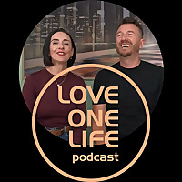 LOVE ONE LIFE Podcast with Drea & Fred Warner