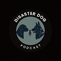 Disaster Dog Podcast