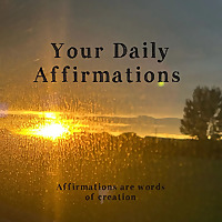 Your Daily Affirmations