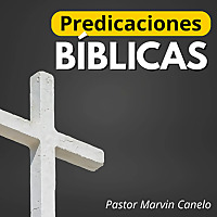 Predicaciones Cristianas B&iacute;blicas