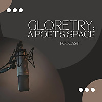Gloretry: A Poet&rsquo;s Space