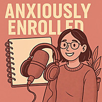 Anxiously Enrolled