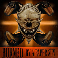 Burned by a Paper Sun