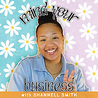 The Mind Your Business Podcast
