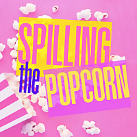 Spilling the Popcorn