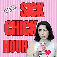 The Sick Chick Hour