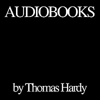 Audiobooks by Thomas Hardy
