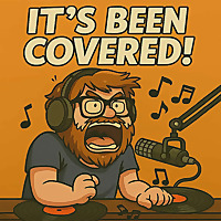 It's Been Covered