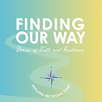 Finding Our Way: Stories of Faith and Resilience