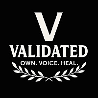 Validated: Own. Voice. Heal.