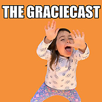 The Graciecast