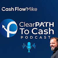 The Clear Path to Cash