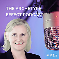 The Archetype Effect Podcast