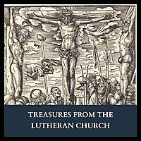 Treasures from the Lutheran Church