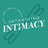 Untangling Intimacy: Build Your Therapy Toolkit