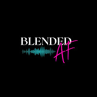 Blended AF - Real Life Coparenting
