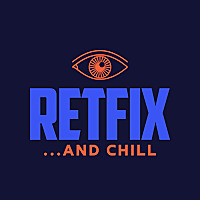 RetFix and Chill