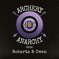 Archery Not Anarchy