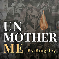 UnMother Me