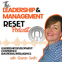 Leadership & Management Reset Podcast
