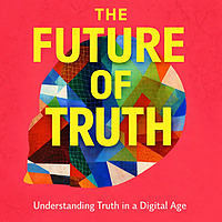 The Future of Truth