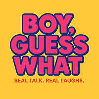 Boy, Guess What