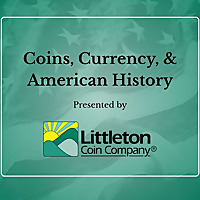 Coins, Currency, and American History