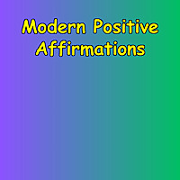 Modern Positive Affirmations | Daily Mindset Support