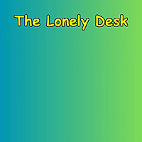 The Lonely Desk | Remote Work And Human Connection