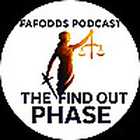 FAFODDS Podcast: The Find Out Phase