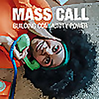 Mass Call: Building Community Power and Engagement