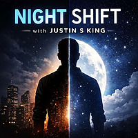 Night Shift w/ Justin S. King - Evening Routine Mastery