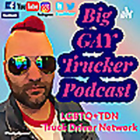 Big Gay Trucker Podcast LGBTQ+ TDN