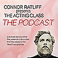 CONNOR RATLIFF presents THE ACTING CLASS: THE PODCAST