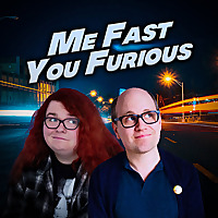 Me Fast You Furious