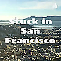 Stuck in San Francisco