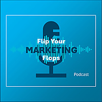 Flip Your Marketing Flops