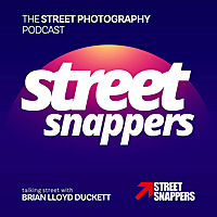StreetSnappers - The Street Photography Podcast