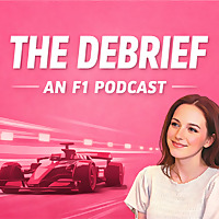 The Debrief: An F1 Podcast