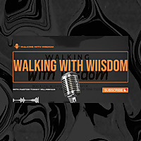 Walking With Wisdom