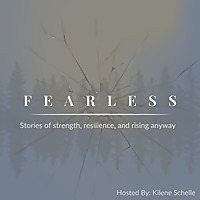 Fearless: Stories of strength, resilience, and rising anyway