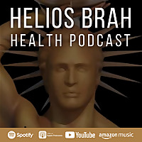 Helios Brah Health Podcast - Mitochondrial Health, Circadian Biology, EMFs