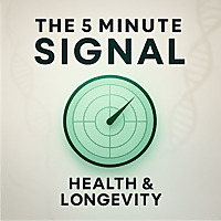 THE 5 MINUTE SIGNAL : HEALTH AND LONGEVITY