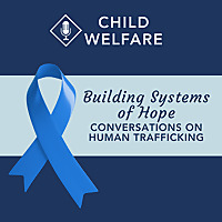 Building Systems of Hope: Conversations on Human Trafficking