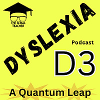 Dyslexia D3 The Quantum Leap
